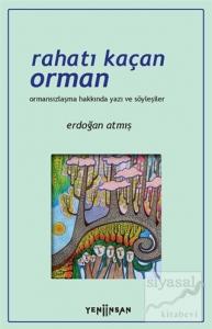 Rahatı Kaçan Orman
