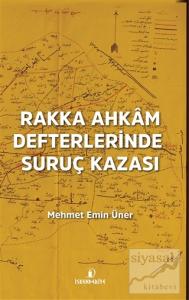 Rakka Ahkam Defterlerinde Suruç Kazası