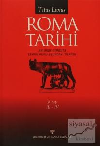 Roma Tarihi  Şehrin Kuruluşundan İtibaren  Cilt: 3-4 (Ciltli)