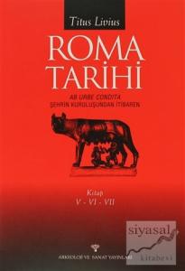 Roma Tarihi Şehrin Kuruluşundan İtibaren Cilt: 5-6-7 (Ciltli)
