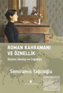 Roman Kahramanı ve Öznellik (Ciltli)