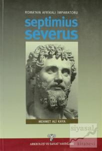 Roma'nın Afrikalı İmparatoru Septimius Severus