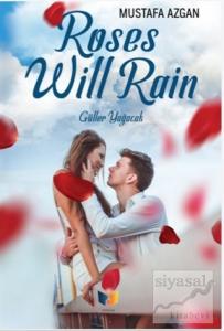 Roses Will Rain