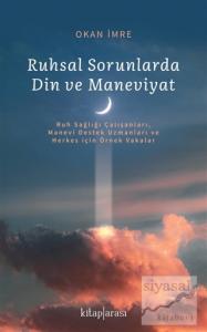 Ruhsal Sorunlarda Din ve Maneviyat