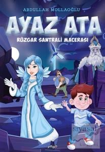 Rüzgar Santrali Macerası - Ayaz Ata