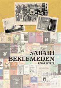 Sabahı Beklemeden
