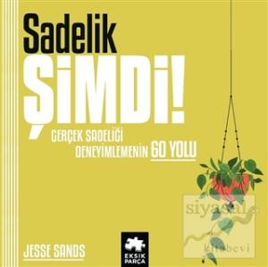 Sadelik Şimdi! (Ciltli)