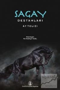 Sagay Destanları - Ay Tolızı