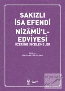 Sakızlı İsa Efendi ve Nizamü'l-Edviyesi Üzerine İncelemeler