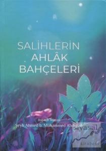 Salihlerin Ahlak Bahçeleri (Ciltli)