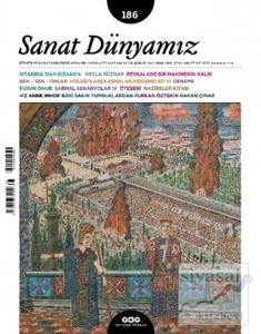 Sanat Dünyamız İki Aylık Kültür ve Sanat Dergisi Sayı: 186 Ocak - Şubat 2022
