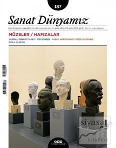 Sanat Dünyamız İki Aylık Kültür ve Sanat Dergisi Sayı: 187 Mart - Nisan 2022