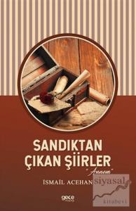 Sandıktan Çıkan Şiirler "Annem"