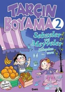 Sebzeler ve Meyveler - Tarçın Boyama 2