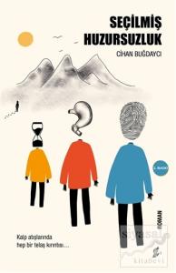 Seçilmiş Huzursuzluk