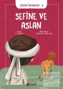 Sefine ve Aslan - Çocuk Sahabeler 4