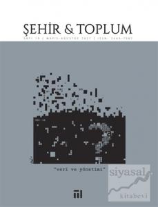 Şehir ve Toplum Sayı: 19  Mayıs - Ağustos 2021