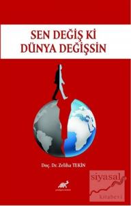Sen Değiş Ki Dünya Değişsin