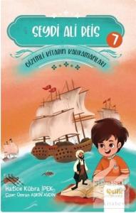 Seydi Ali Reis - Gizemli Kitabın Kahramanları 7