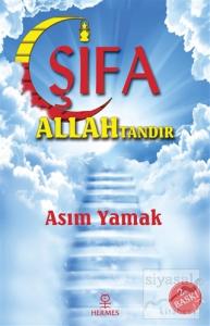 Şifa Allah'tandır