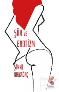 Şiir ve Erotizm