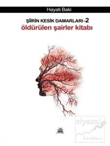 Şiirin Kesik Damarları 2