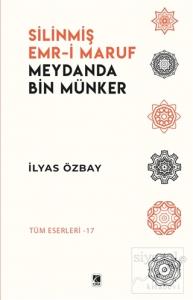 Silinmiş Emr-i Maruf Meydanda Bin Münker