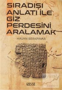 Sıradışı Anlatı İle Giz Perdesini Aralamak