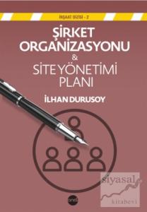 Şirket Organizasyonu - Site Yönetimi Planı