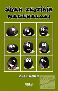 Siyah Zeytin Maceraları