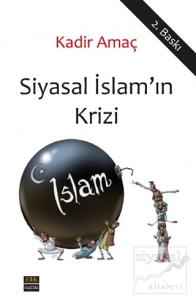 Siyasal İslam'ın Krizi
