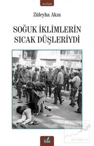 Soğuk İklimlerin Sıcak Düşleriydi