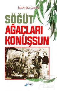Söğüt Ağaçları Konuşsun