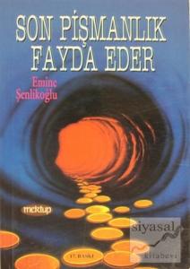 Son Pişmanlık Fayda Eder