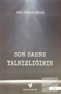 Son Sahne Yalnızlığımın