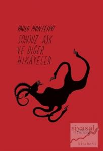 Sonsuz Aşk ve Diğer Hikayeler (Ciltli)