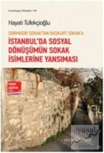 Sormagir Sokak'tan Başkurt Sokak'a - İstanbul'da Sosyal Dönüşümün Sokak İsimlerine Yansıması