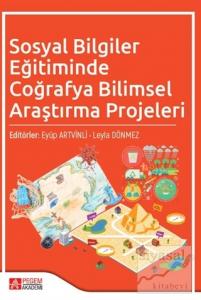 Sosyal Bilgiler Eğitiminde Coğrafya Bilimsel Araştırma Projeleri