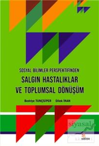 Sosyal Bilimler Perspektifinden Salgın Hastalıklar ve Toplumsal Dönüşüm