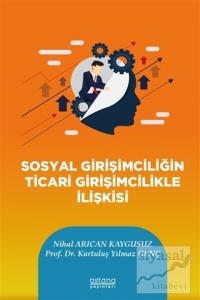 Sosyal Girişimciliğin Ticari Girişimcilikle İlişkisi