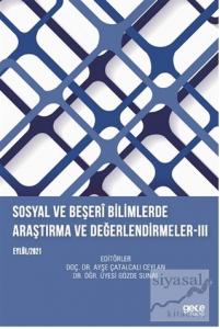 Sosyal ve Beşeri Bilimlerde Araştırma ve Değerlendirmeler - 3 Eylül 2021