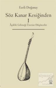 Söz Kanar Kesiğinden 1