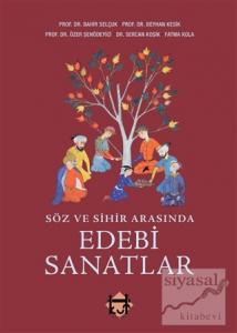 Söz ve Sihir Arasında Edebi Sanatlar
