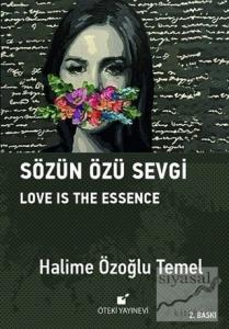 Sözün Özü Sevgi (Ciltli)