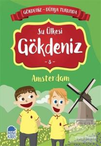 Su Ülkesi Gökdeniz Amsterdam - Gökdeniz Dünya Turunda 8