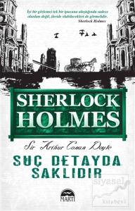 Suç Detayda Saklıdır - Sherlock Holmes