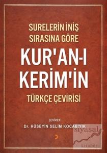 Surelerin İniş Sırasına Göre Kur'an-ı Kerim'in Türkçe Çevirisi