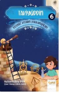 Takiyüddin - Gizemli Kitabın Kahramanları 6