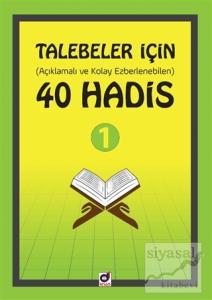Talebeler İçin (Açıklamalı ve Kolay Ezberlenebilen) 40 Hadis