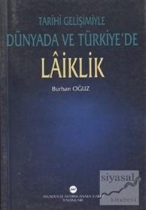 Tarihi Gelişimiyle Dünyada ve Türkiye'de Laiklik